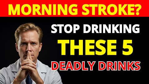 NEVER Drink This Every Morning After 60 - 340% Higher Stroke Risk