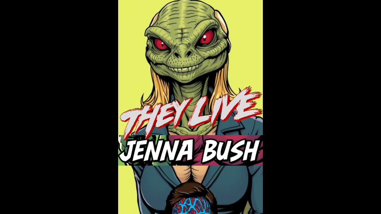 THEY LIVE - JENNA BUSH
