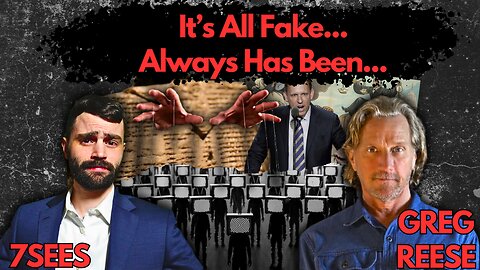 It's All Fake... Always Has Been... w/ Greg Reese
