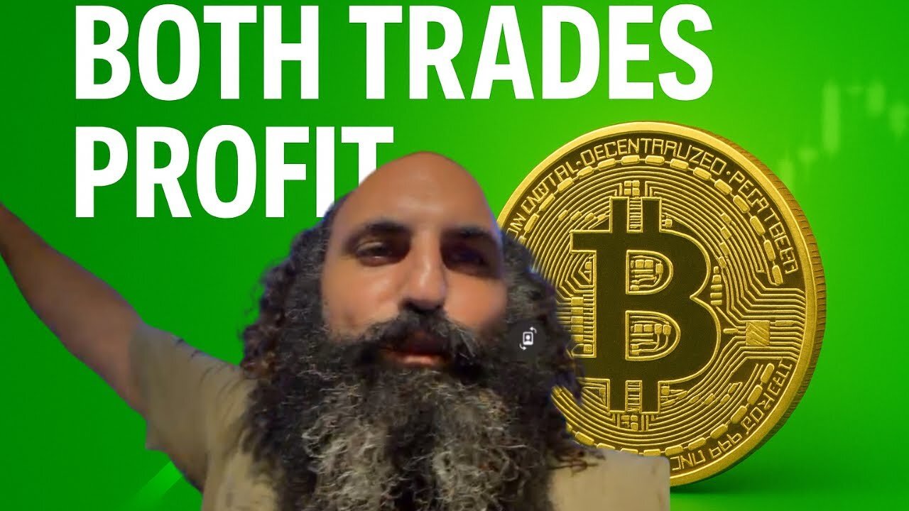BITCOIN TRADE BOTH IN PROFIT