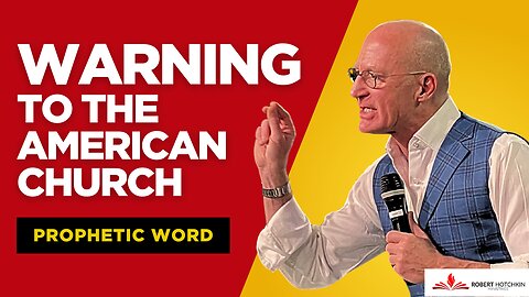 Prophetic Word: A WARNING to the American Church