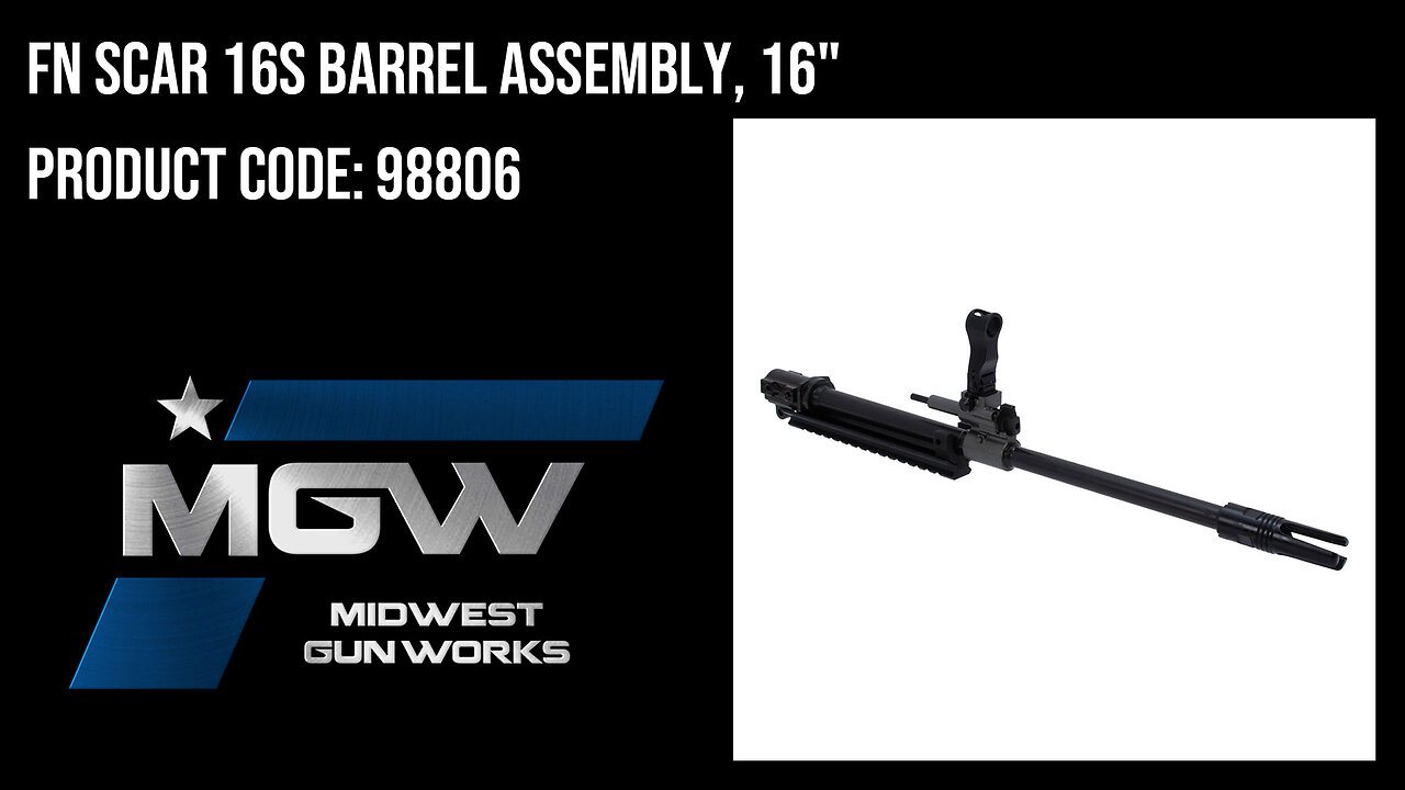FN SCAR 16S Barrel Assembly, 16" - 98806