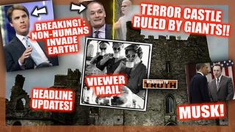 ELON MUSK!? SECRET TRIBUNALS! VIEWER MAIL! MEGA MEMES! TERROR CASTLE! IRISH GIANTS!