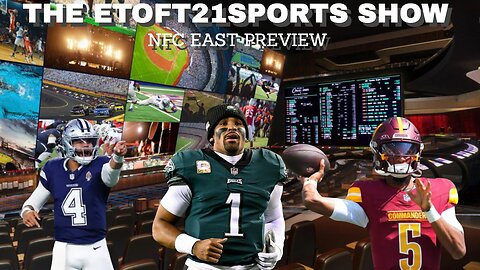 Etoft21sports Show-NFC East Preview