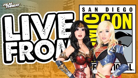 LIVE FROM SAN DIEGO COMIC-CON! (Saturday) | Film Threat Live