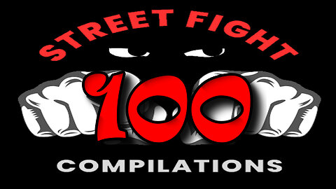 Street Fight Compilation - #100