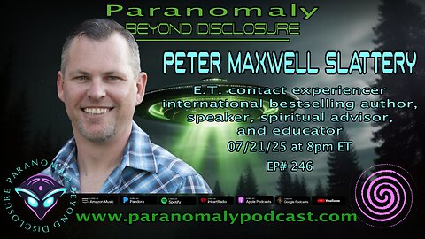 Peter Maxwell Slattery | ET Contact, Multidimensional Awareness & Awakening the Master Within