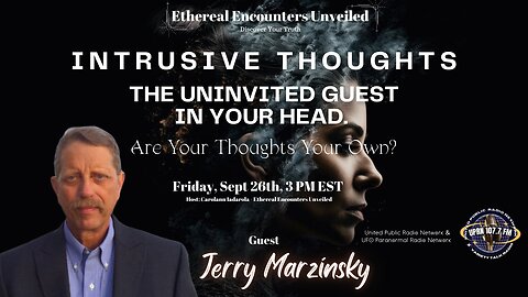 Intrusive Thoughts: The Uninvited Guest in Your Head -Jerry Marzinsky