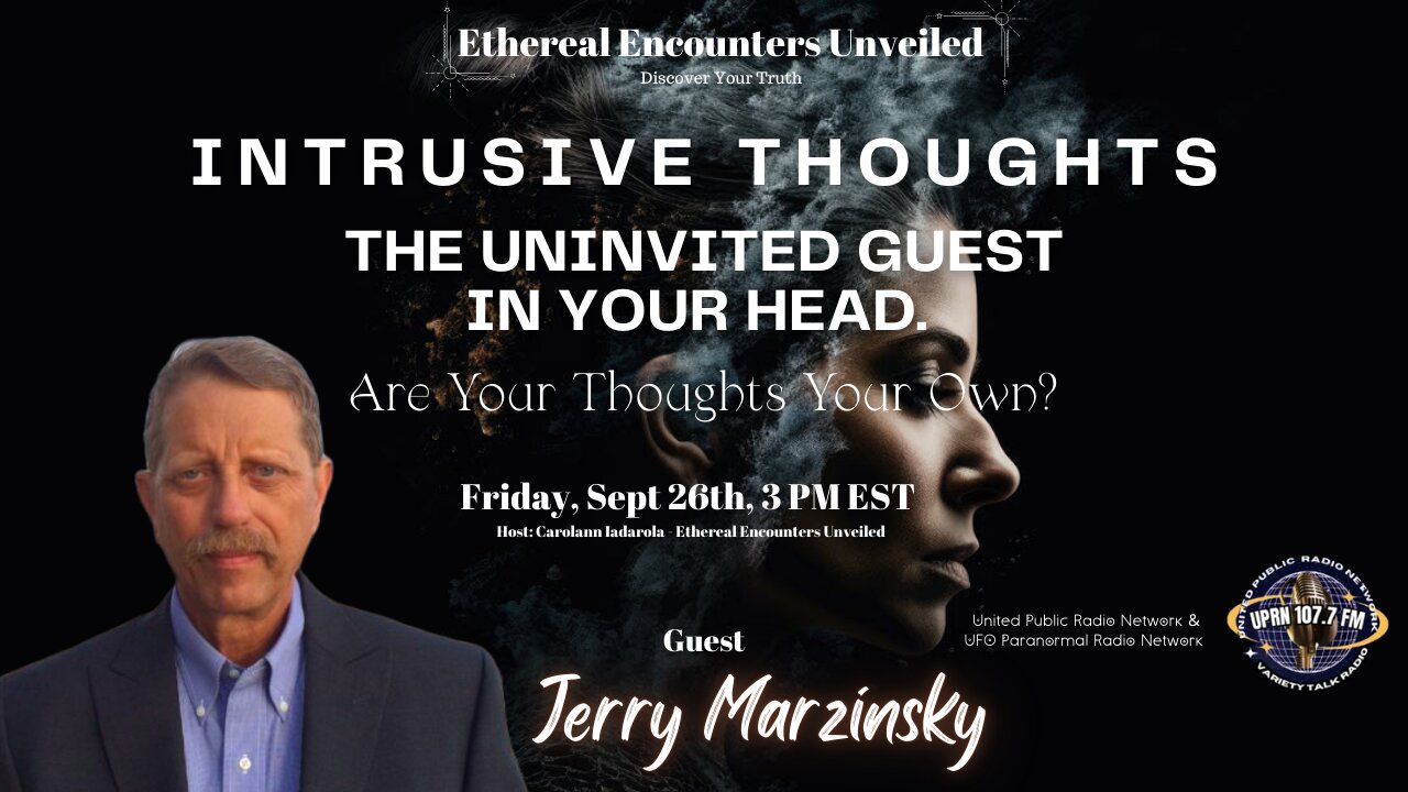 Intrusive Thoughts: The Uninvited Guest in Your Head -Jerry Marzinsky