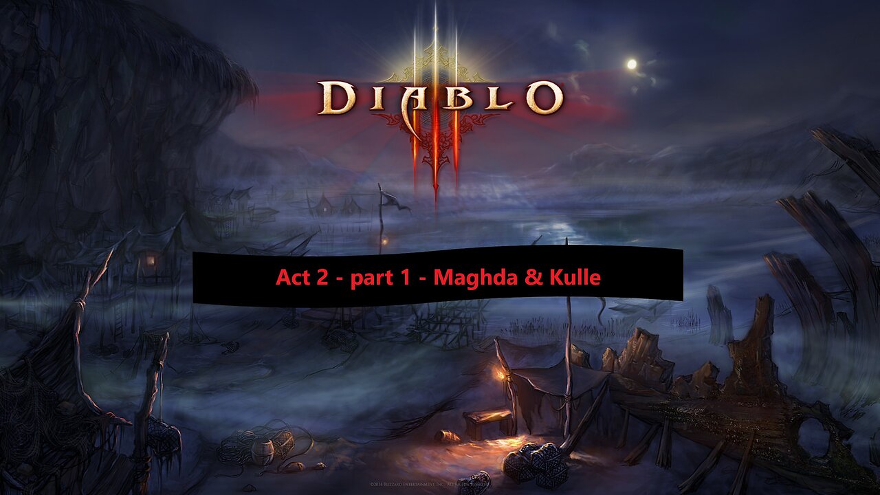 Diablo 3 - Act 2 - Hunting Maghda and Kulle