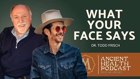 433: Decoding the Language of the Face| Dr. Todd Frisch