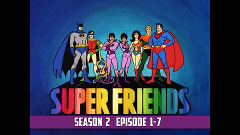 Super Friends Season 2, Episodes: 1-7 (1977–1978)