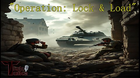 "Operation: Lock & Load"