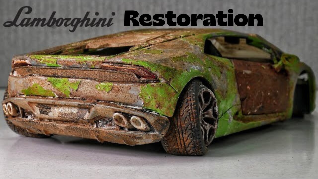 Restoration Lamborghini Huracan Toy hard restore