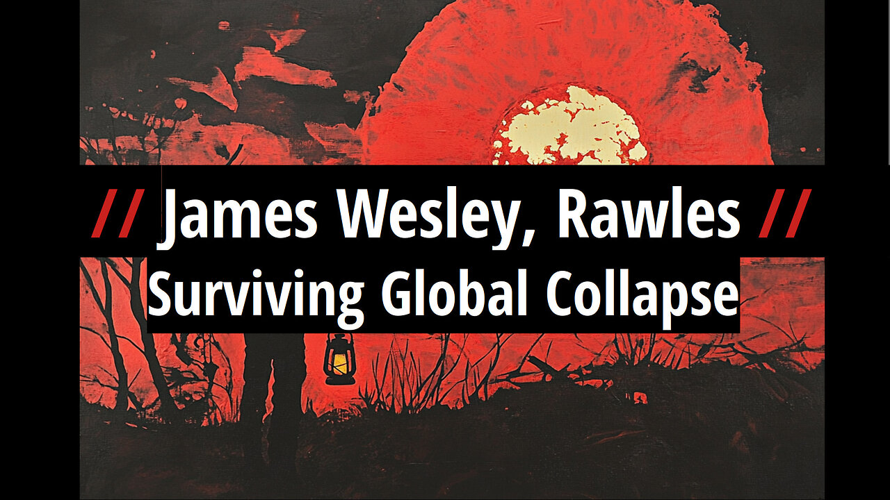 James Wesley Rawles: Surviving Global Collapse