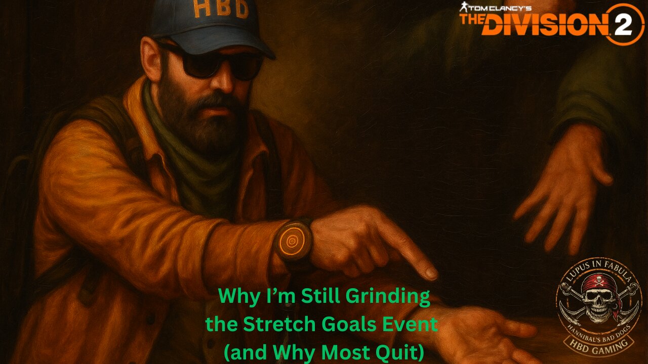 The Division 2 - Why I’m Still Grinding the Stretch Goals Event and Why Most Quit
