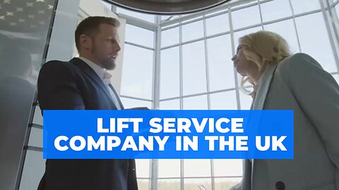 How to Find a Lift Service Company in the UK