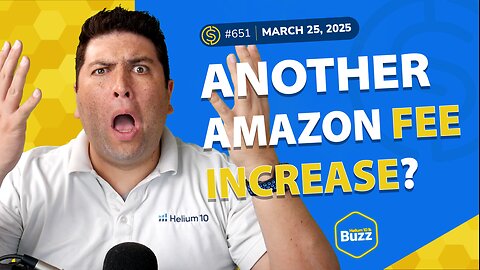 #651 – ANOTHER Amazon Fee Increase? and Big Spring Sale Live | Weekly Buzz 3/25/25