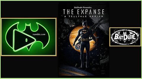 🍿🍿🍿 MOVIE NIGHT LIVE on RUMBLE GAMING 🍿🍿🍿 Space Treasure Hunters - The Expanse (Telltale) w/ BatDude