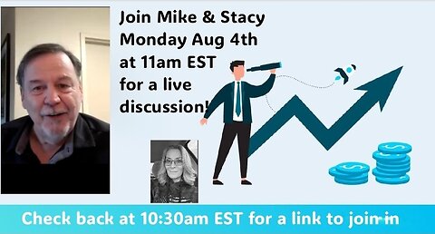 ECONOMY Q & A with MIKE GILL | MONDAY AUG 4 @ 11am