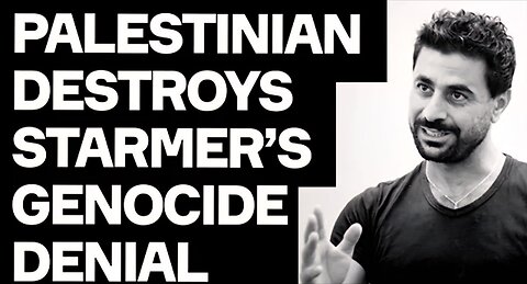 He Destroys Starmer's Genocide DENIAL - w./ Ahmed Najar