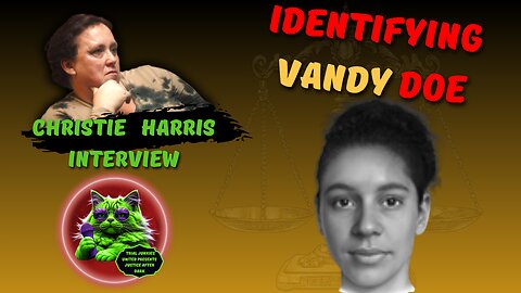 Help Me Find Her? Vandy Doe: Nashville's 6-Year Mystery | Christie Harris Interview