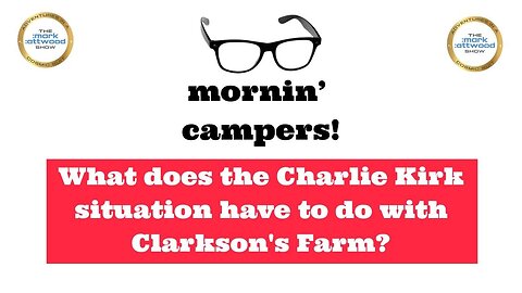Mornin' Campers! - 14th Sept 2025