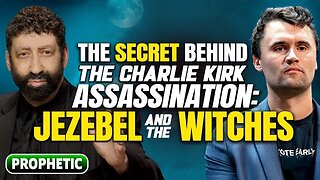 The Secret Behind The Charlie Kirk Assassination: Jezebel And The Witches | Jonathan Cahn Prophetic