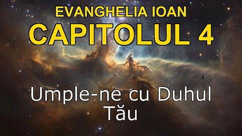 John 4 | Evanghelia lui John Capitolul 4 | Bible in Romanian