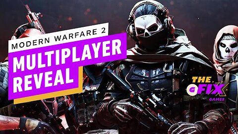 Here's When Modern Warfare 2's Multiplayer Will Be Revealed - IGN Daily Fix