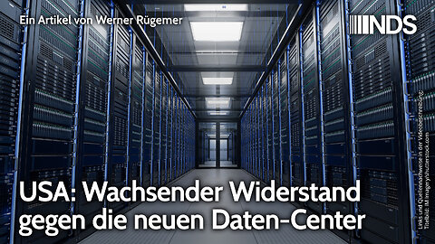 USA: Wachsender Widerstand gegen die neuen Daten-Center | Werner Rügemer | NDS-Podcast