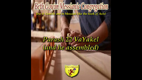 BGMCTV P075 Parash 22 VaYakel (and he assembled) Sh'mot_Exodus 35_1 -- 38_20