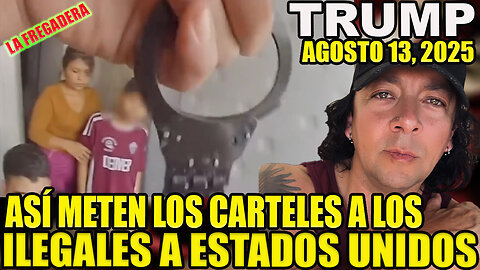 ASÍ METEN LOS CARTELES A LOS ILEGALES A ESTADOS UNIDOS