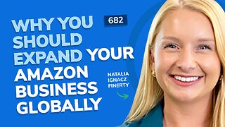 Why You Should Expand Your Amazon Business Globally | SSP #682