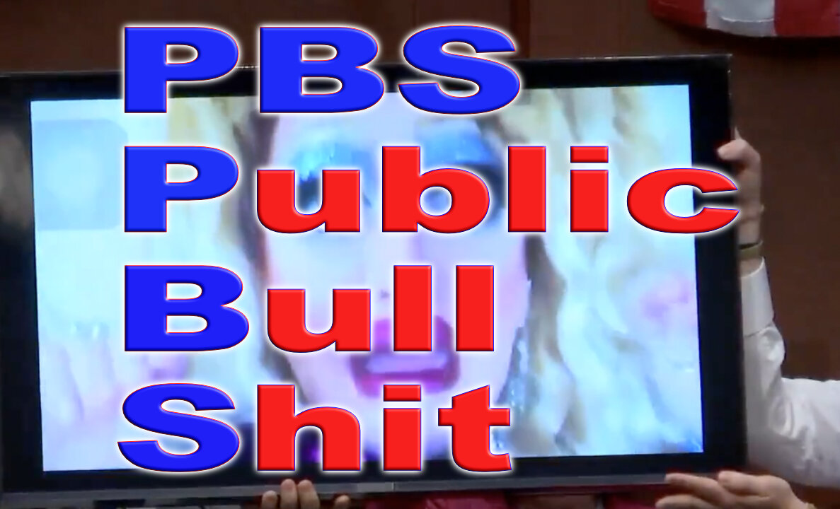 PBS Public Bull Shit