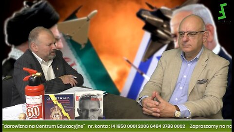 Ireneusz JABŁOŃSKI: Atak Izraela na Iran i perska odpowiedź, krajobraz po bitwie wyborczej w Polsce
