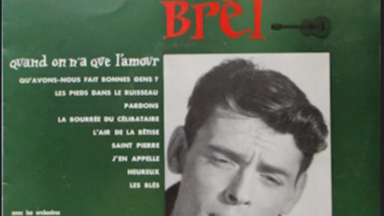 Jacques Brel: Quand On N'A Que L'Amour - 8. J’en appelle (1957 / Studio Album)