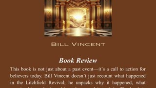The Litchfield Revival by Bill Vincent - More Than a Story—A Call to Action