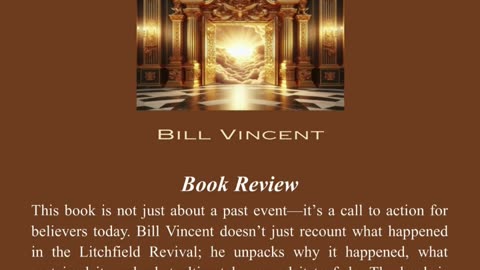 The Litchfield Revival by Bill Vincent - More Than a Story—A Call to Action