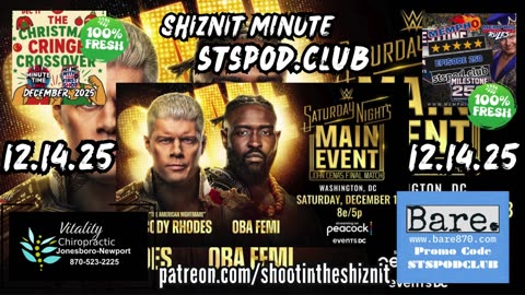 SHIZNIT MINUTE 12.14.25 - BT TALKS SATURDAY NIGTH'S MAIN EVENT!!