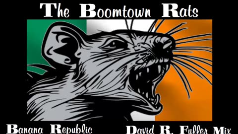 The Boomtown Rats - Banana Republic (David R. Fuller Mix)