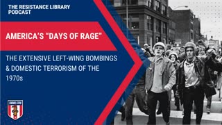 America's Days of Rage - The Extensive Left-Wing Bombings & Domestic Terrorism of the 1970s