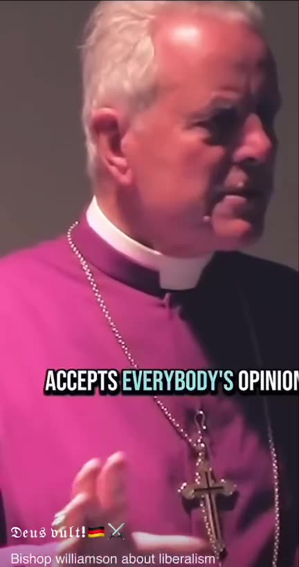 Bishop Williamson on Liberalism