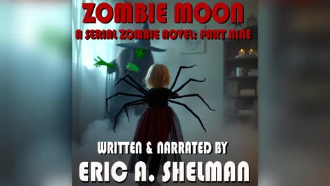 Zombie Moon - A Serial Zombie Novel - PART NINE