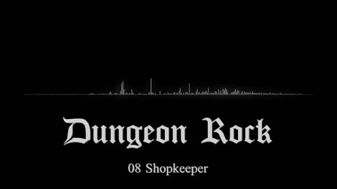 Dungeon Rock Track 08: Shopkeeper