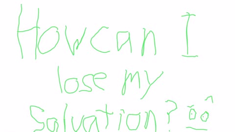 How can I lose my salvation?