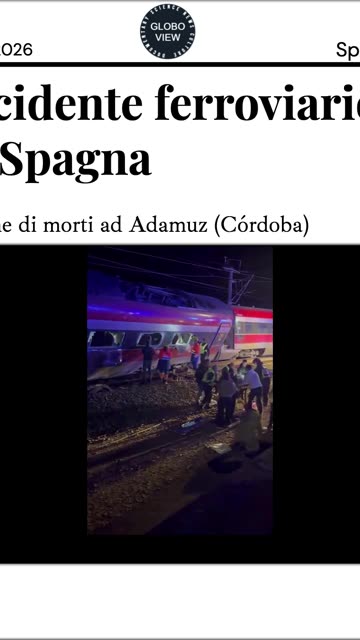 Incidente ferroviario: decine di morti in Spagna (18 gennaio 2026)