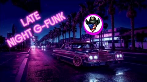 LATE NIGHT G-FUNK- Smooth G-funk Ride