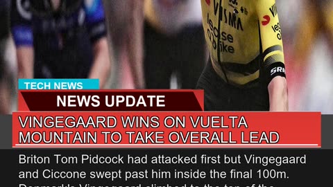 Vingegaard Wins on Vuelta Mountain to Take Overall
