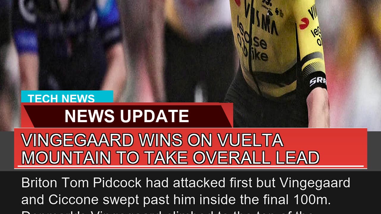 Vingegaard Wins on Vuelta Mountain to Take Overall